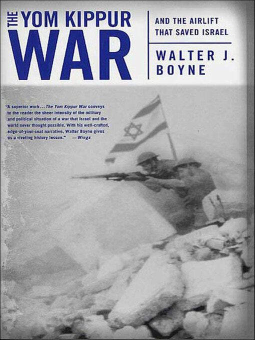 Title details for The Yom Kippur War by Walter J. Boyne - Wait list